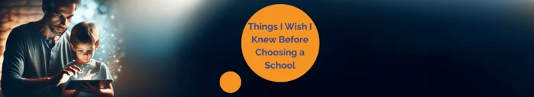 Things I Wish I Knew Before Choosing a School